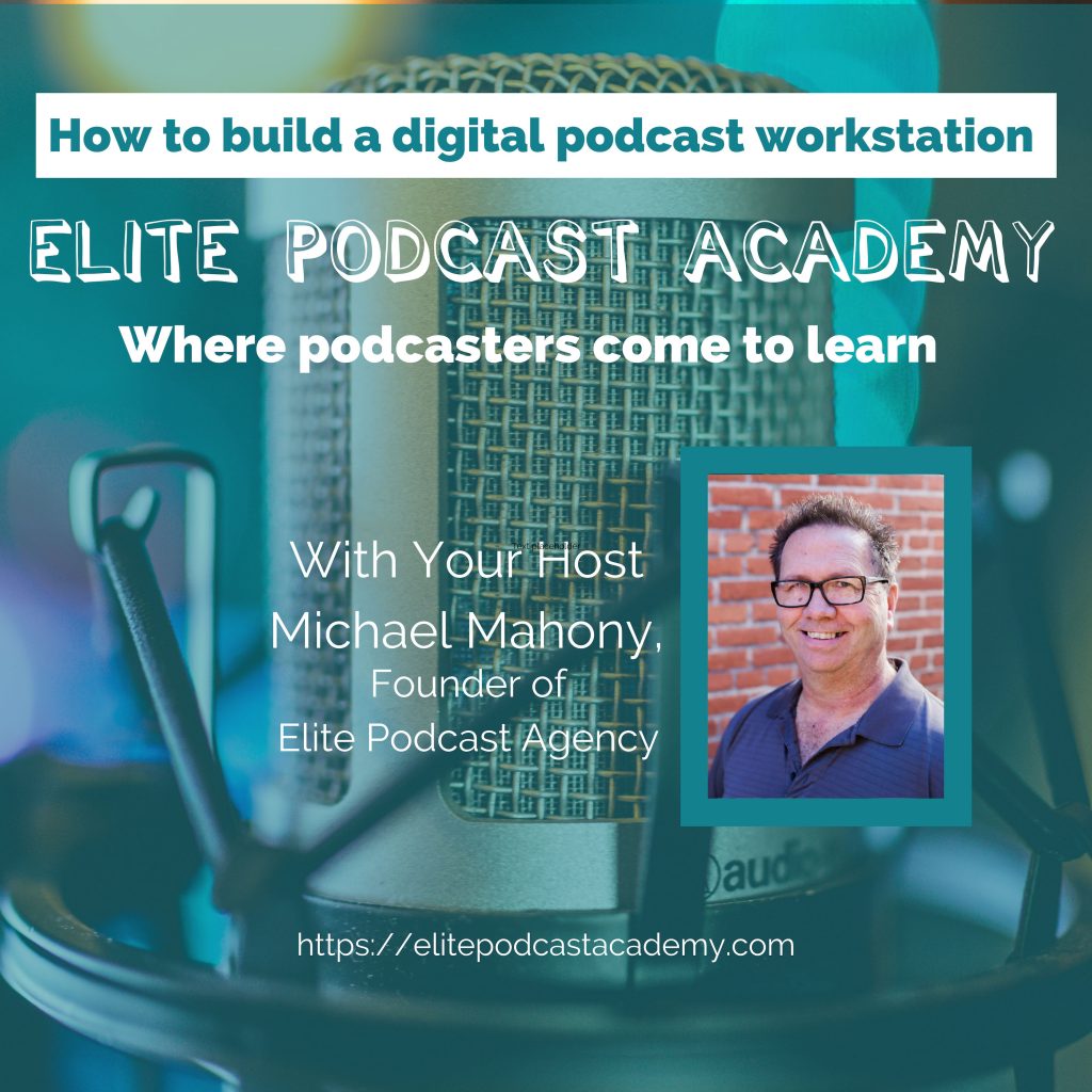 EPA001 How to Build a Digital Podcast Workstation Yogi's Podcast Network