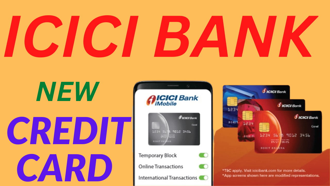 ICICI Bank Credit Cardआवेदन कैसे करें ? जाने पूरा प्रोसेस