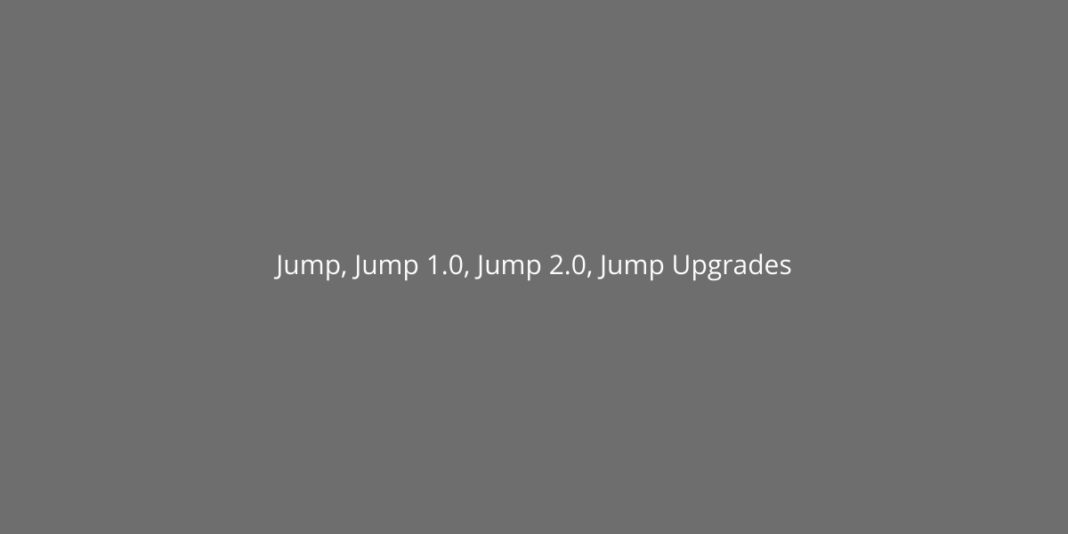 Difference Between Jump, Jump 1.0, Jump 2.0, Jump Upgrades, And Jump On