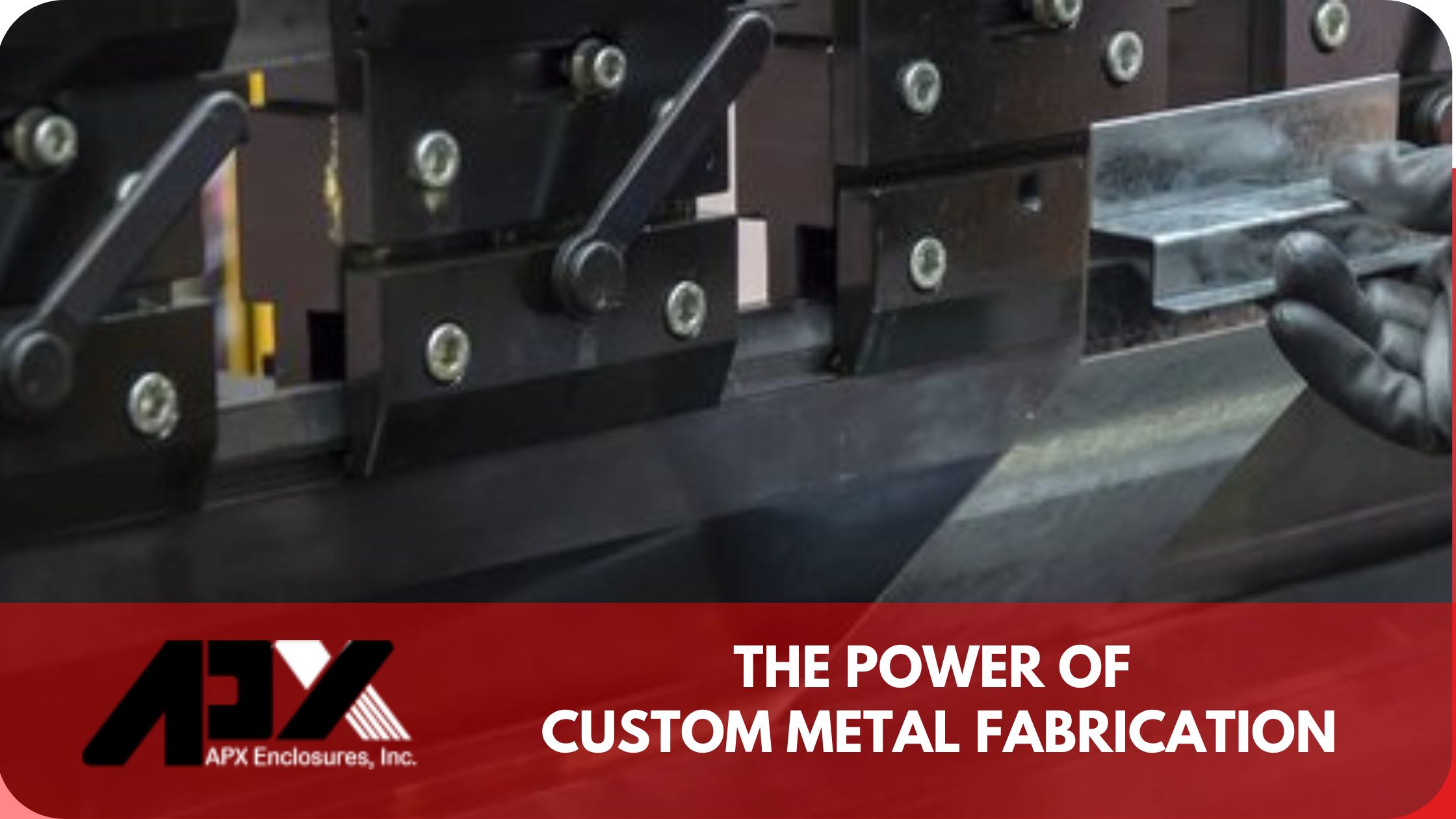 The Power of Custom Metal Fabrication APX York Sheet Metal