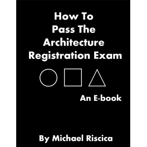 Why I Wrote How to Pass the Architecture Registration Exam