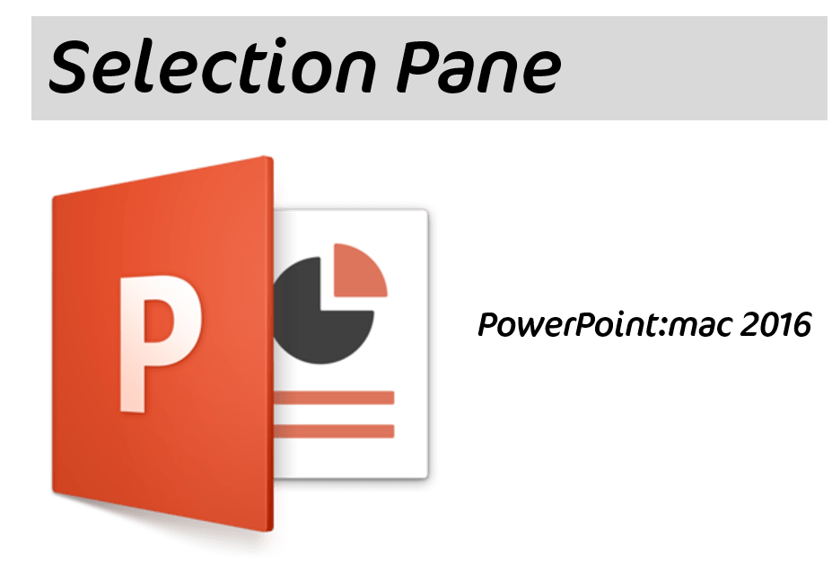 PowerPoint Selection Pane back for Mac YOUpresent