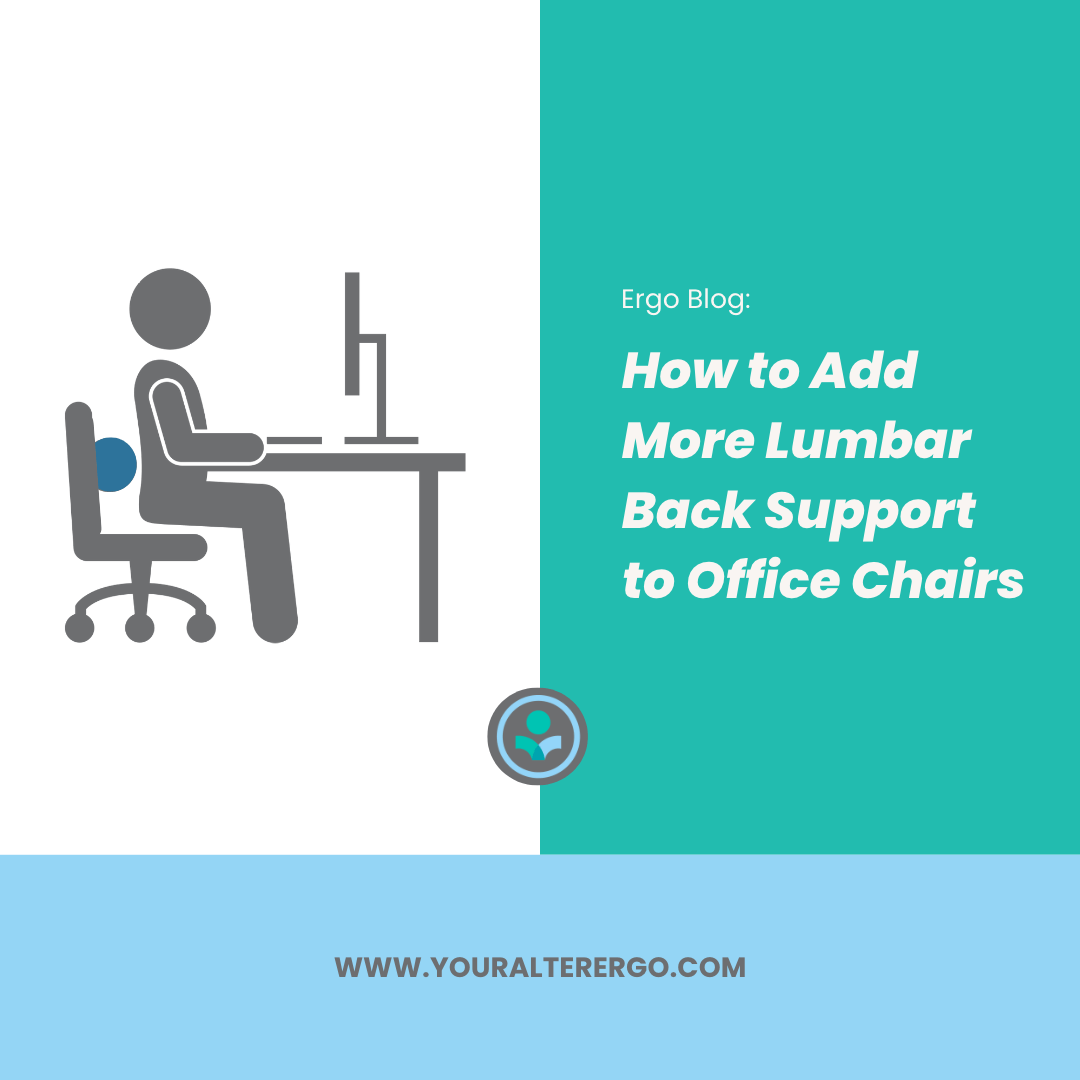 How to Add More Lumbar Back Support to Office Chairs Alter Ergo