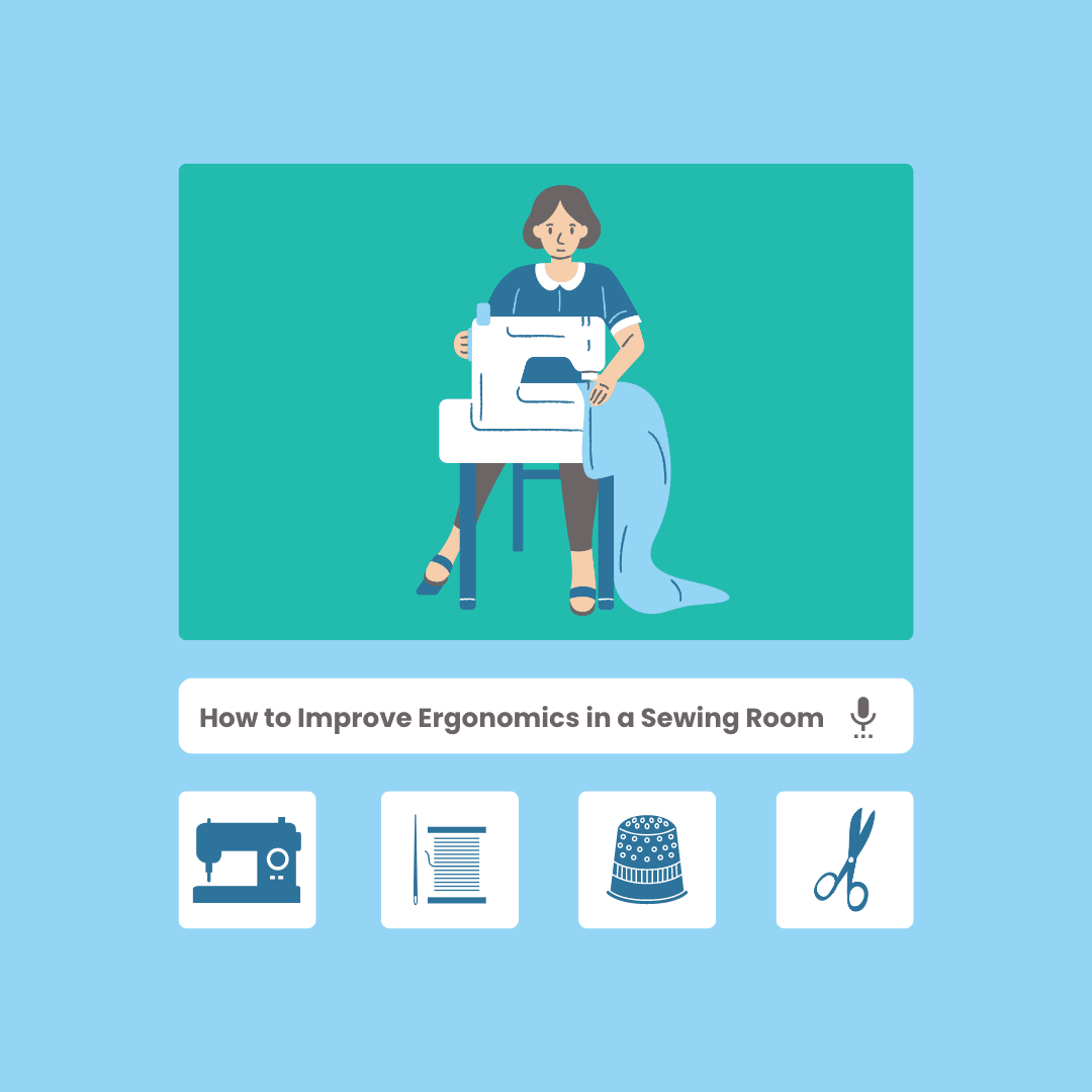 How to Improve Ergonomics in a Sewing Room Alter Ergo