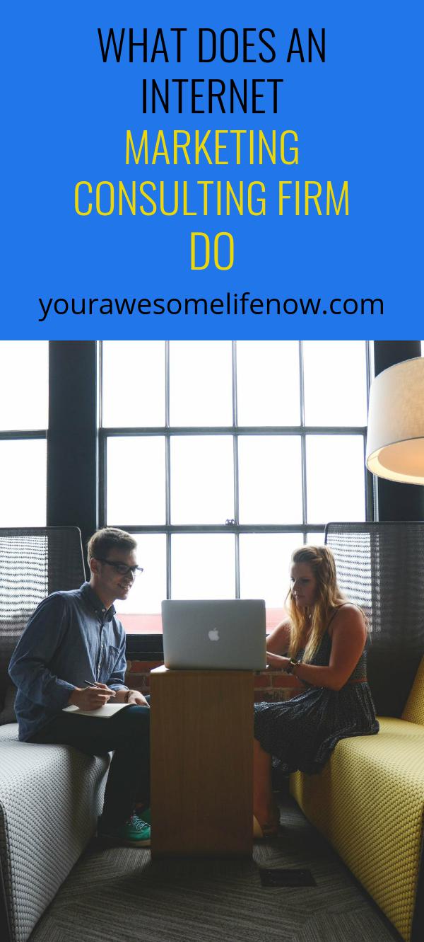 What Does an Marketing Consulting Firm Do Your Awesome Life Now