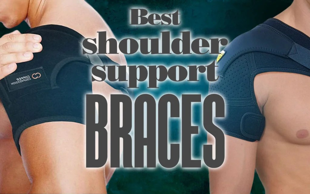 Best Shoulder Support Braces Your Body Posture
