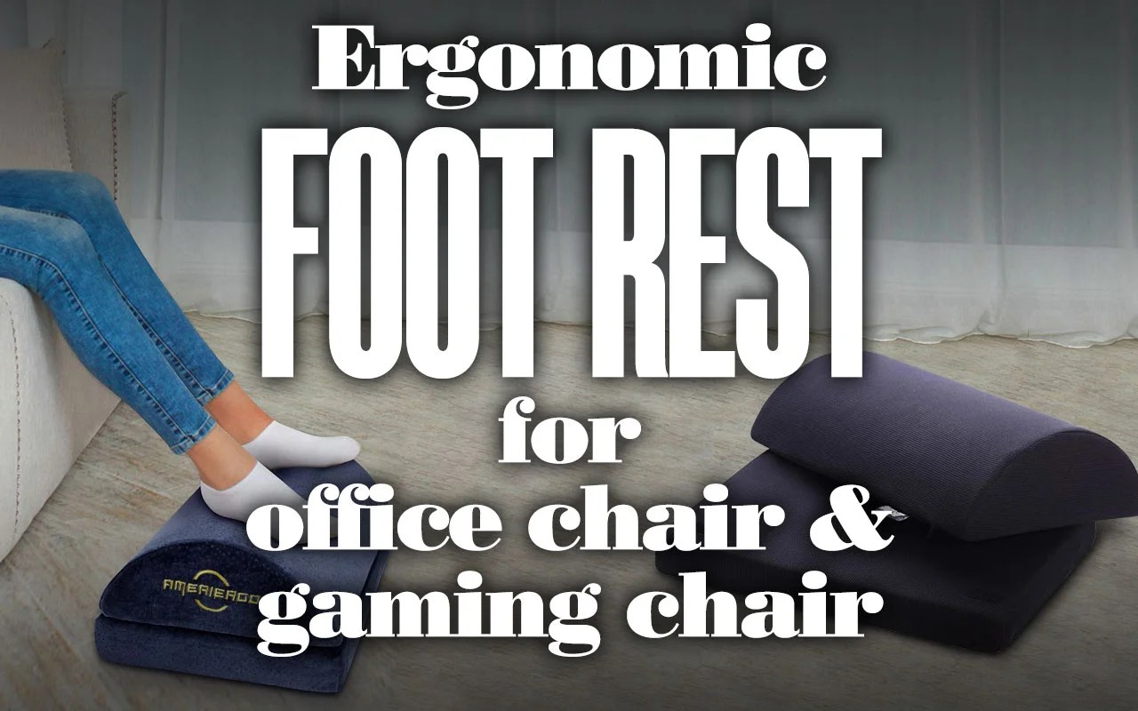 Ergonomic Foot rest for Office Chair & Gaming Chair Your Body Posture