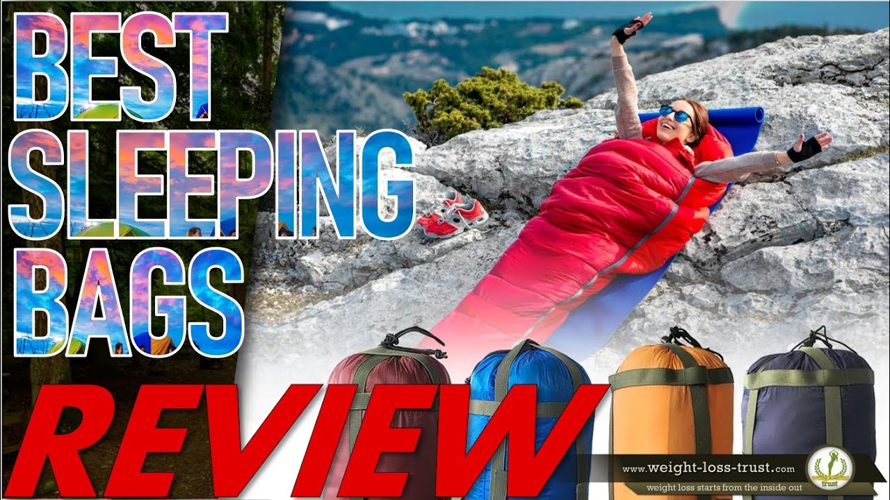 Top 10 Best Sleeping Bags for Backpacking and Camping REVIEW
