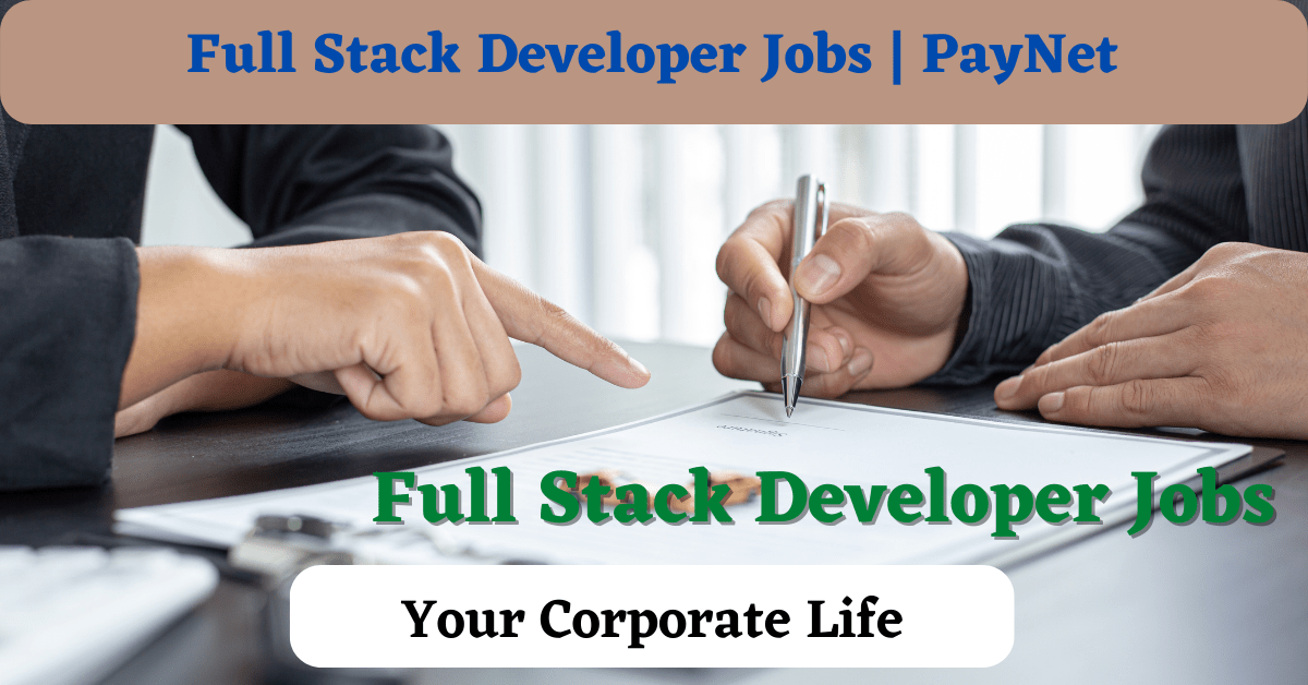 Full Stack Developer Jobs Your Corporate Life