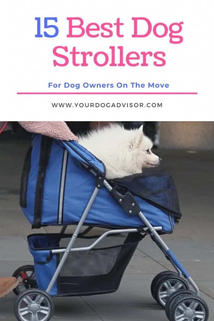15 Best Dog Stroller Brands For Owners On The Move Your Dog Advisor