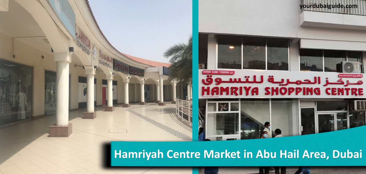 Hamriyah Centre Market in Abu Hail Area, Dubai Your Dubai Guide