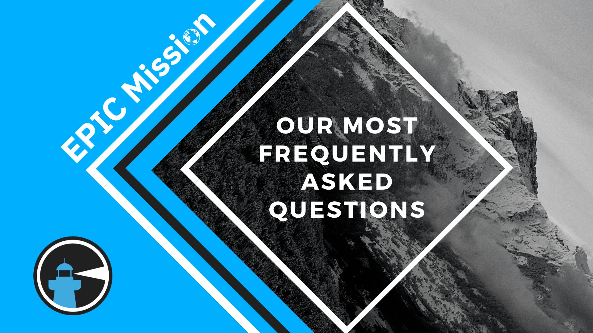 Our Most Frequently Asked Questions EPIC Mission