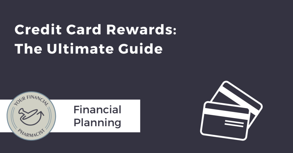 Credit Card Rewards The Ultimate Guide