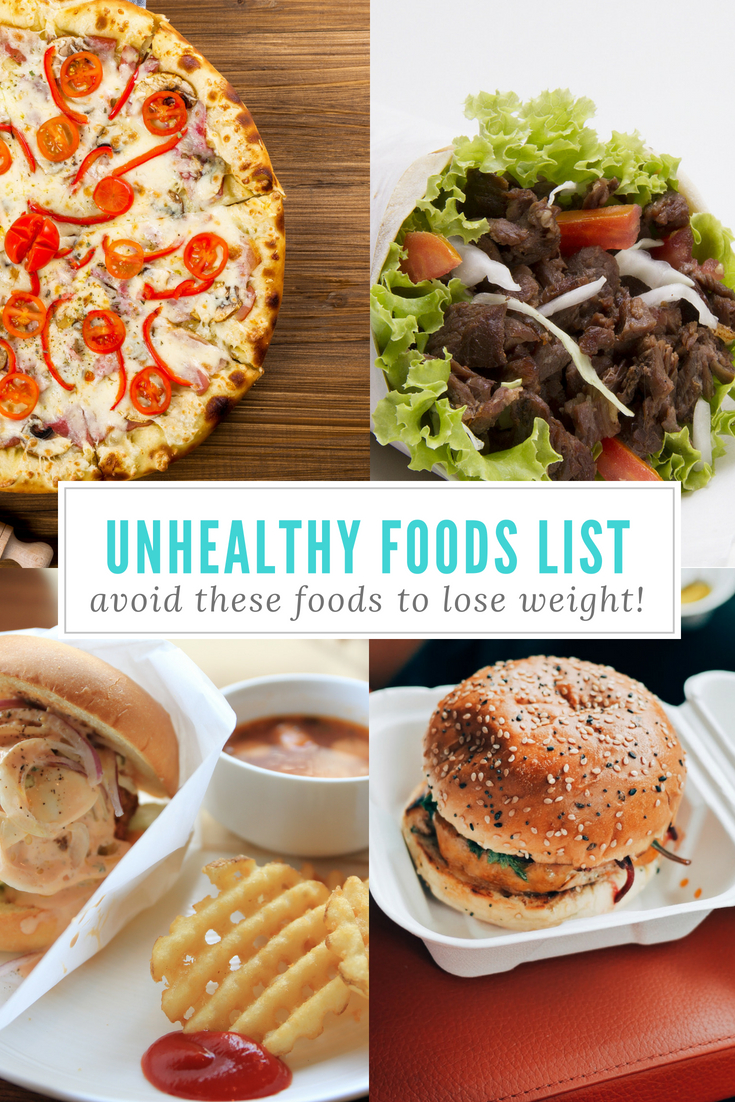 Unhealthy Foods List Avoid these if you want to lose weight!