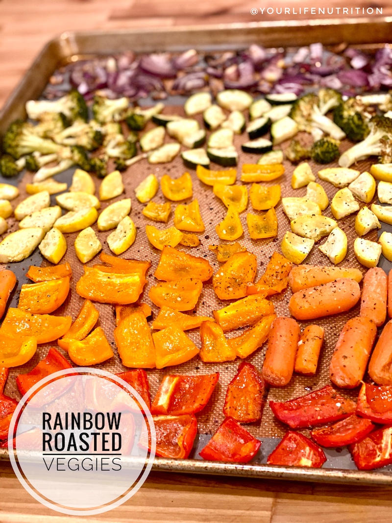 Rainbow Roasted Veggies Your Life Nutrition