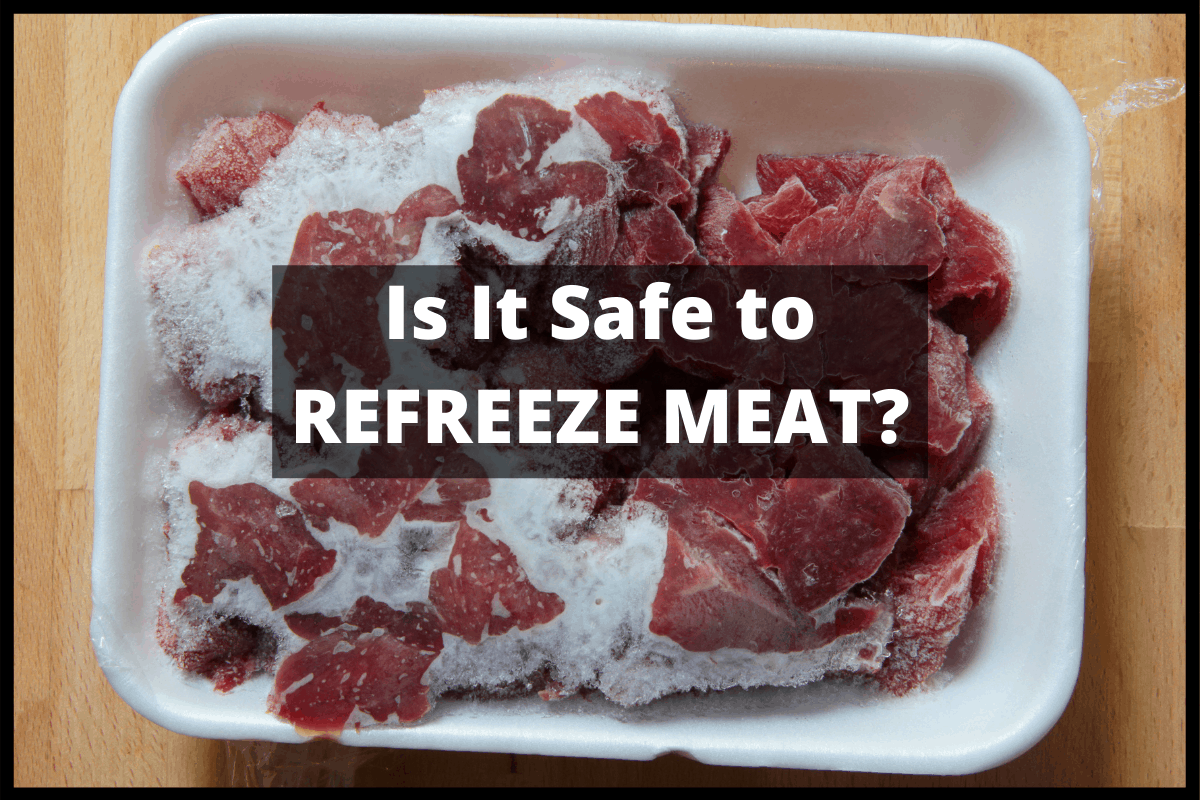 Safely Refreeze Meat & Poultry - A Detailed Guide