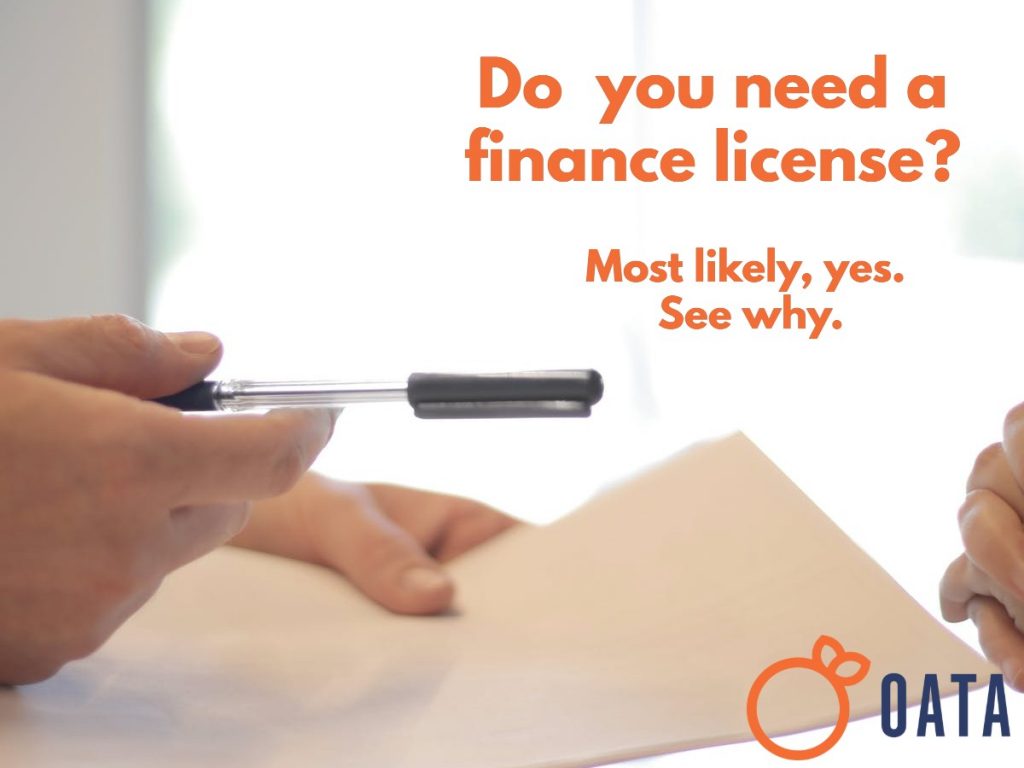 Do you need a finance license? OATA