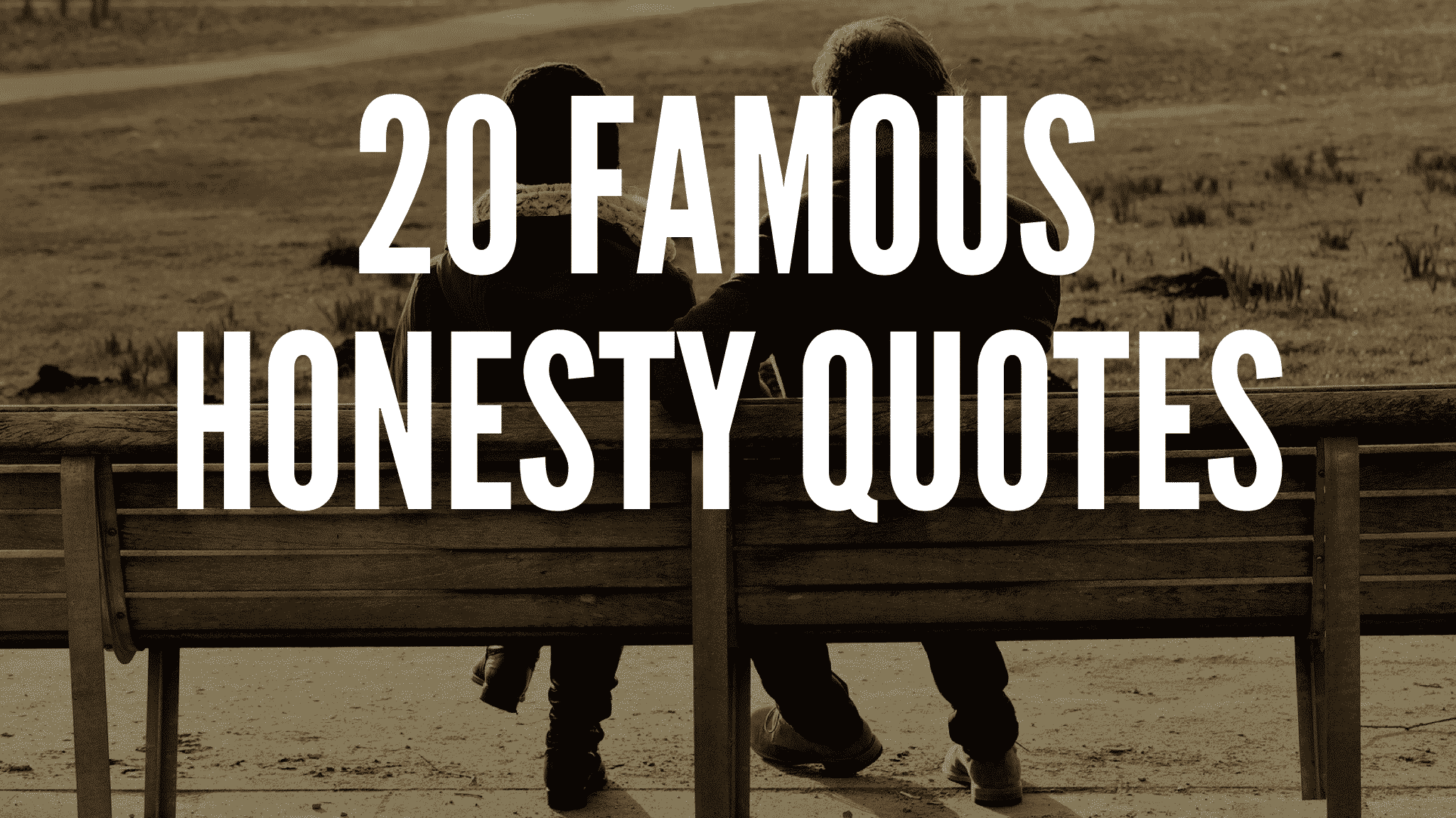 20 Famous Honesty Quotes