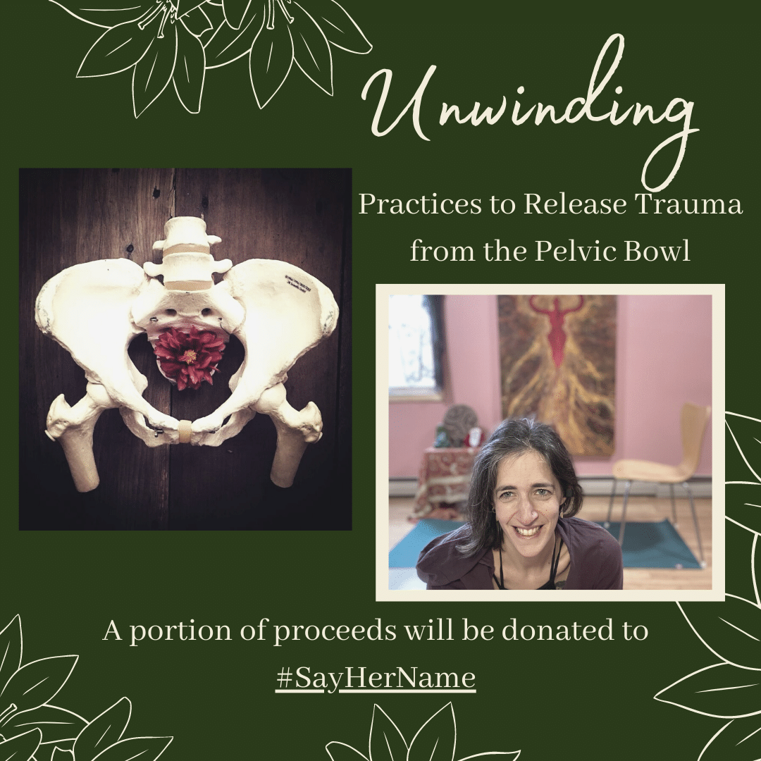 Unwinding_ Practices to Release Trauma From the Pelvis Your Sacred Pelvis