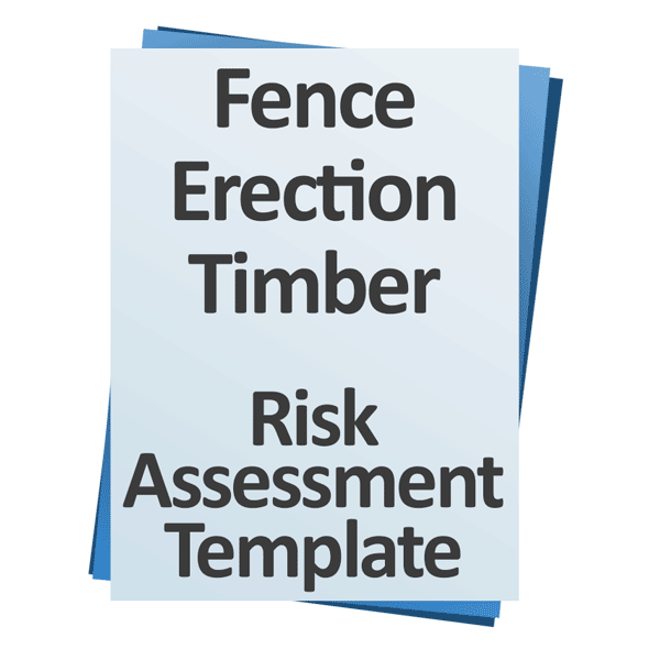 Fence Erection Timber Risk Assessment Template Download