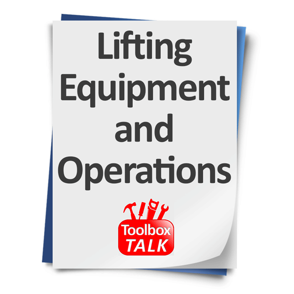 Lifting Equipment and Operations Toolbox Talk Template Your Safety Expert
