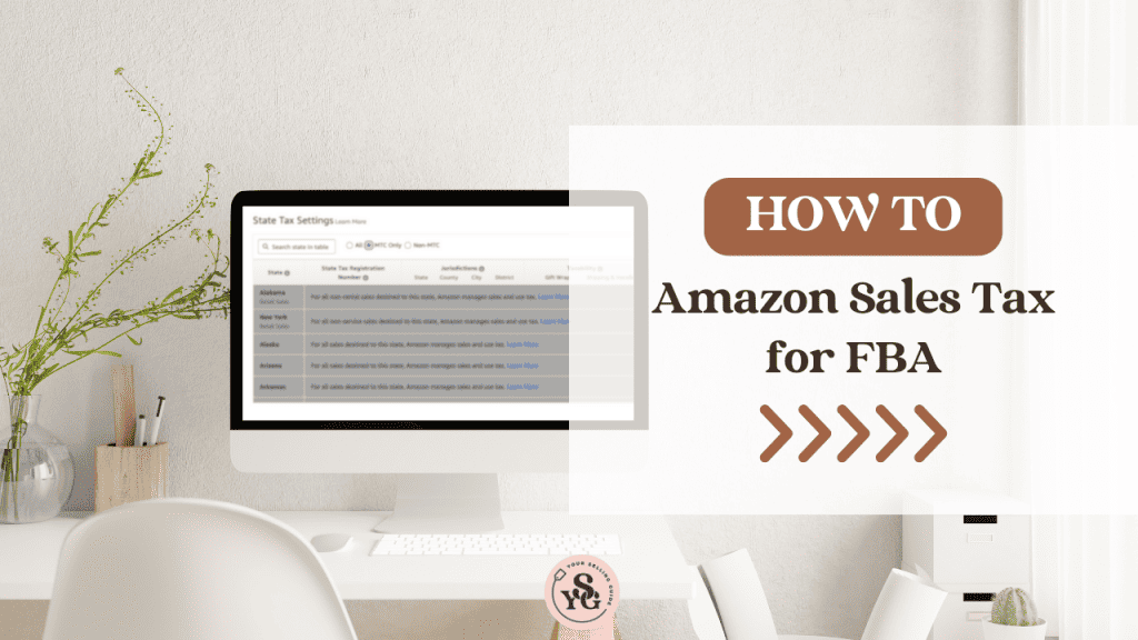 Amazon Sales Tax for Retail Arbitrage Your Selling Guide by Nikki Kirk