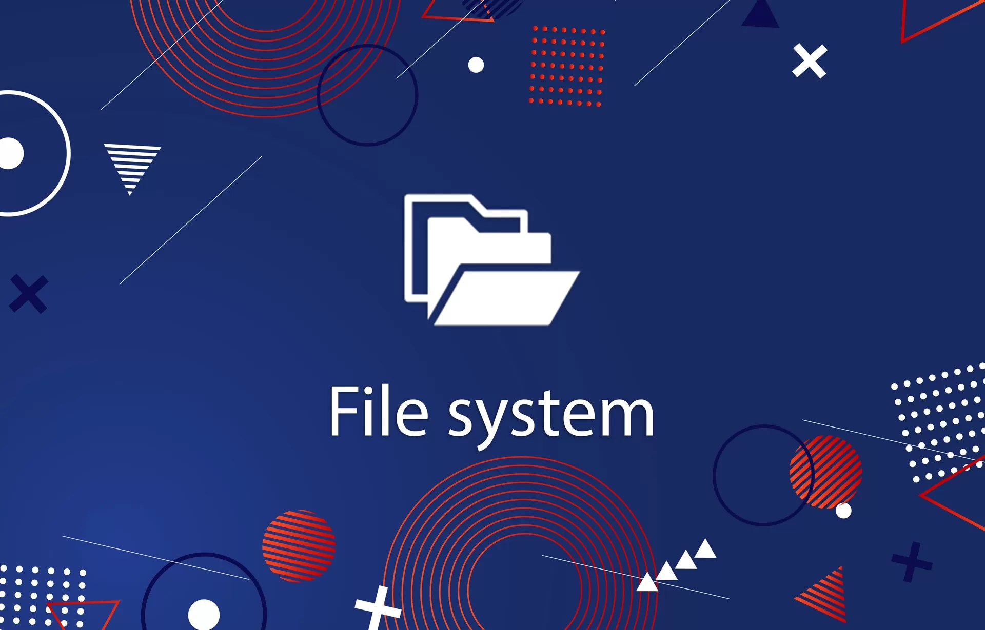 File Systems Organizing your data YourServerAdmin
