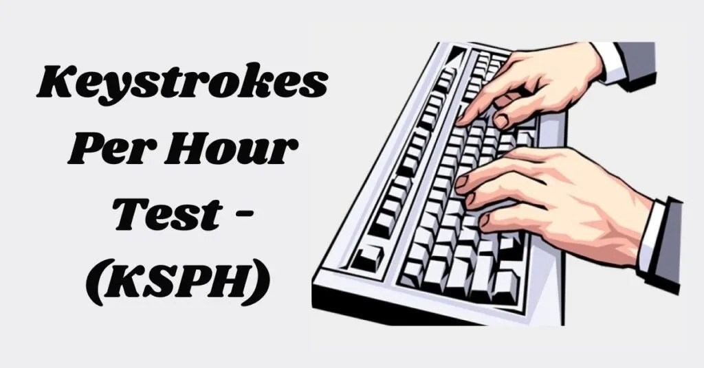 What Is Keystrokes Per Hour Test? What Is Average Keystrokes Per Hour?