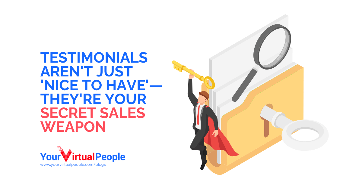 Testimonials Aren't Just "Nice to Have" They're Your Secret Sales