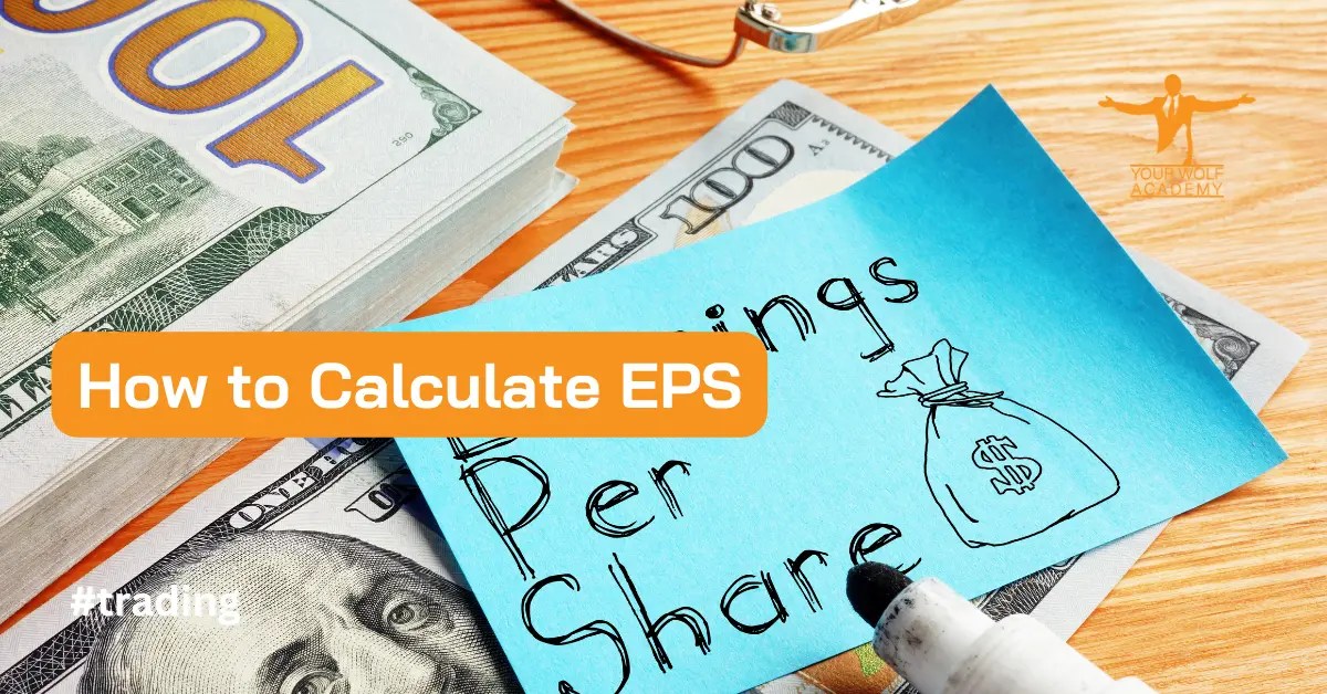 Understanding Earnings Per Share (EPS) and How to Calculate it