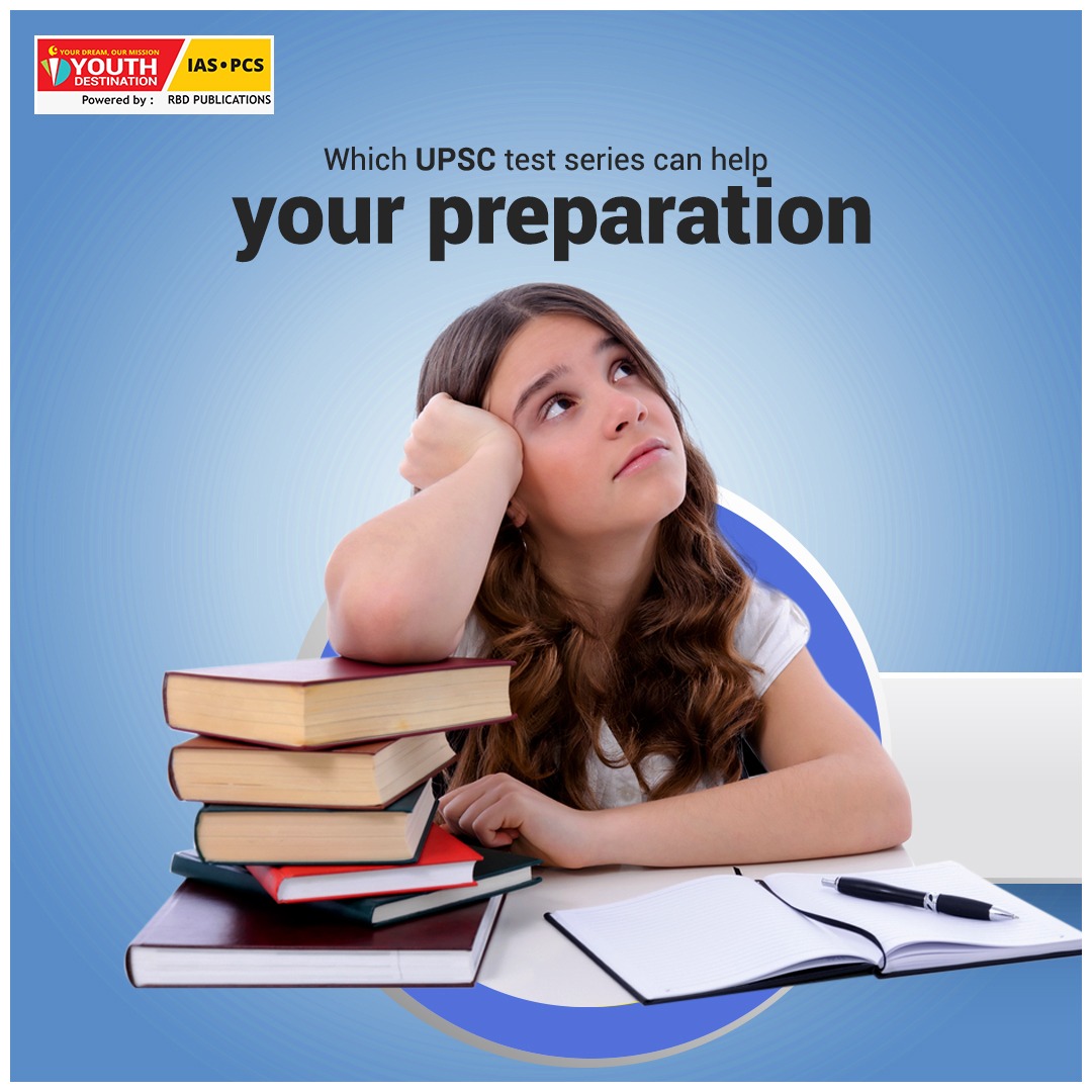 Which UPSC test series can help your preparation?