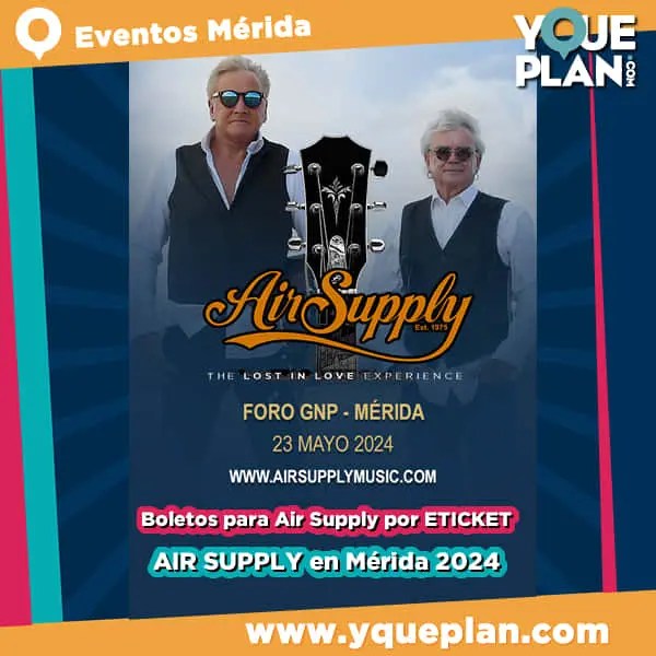 Precio de Boletos para Air Supply en Mérida 2024