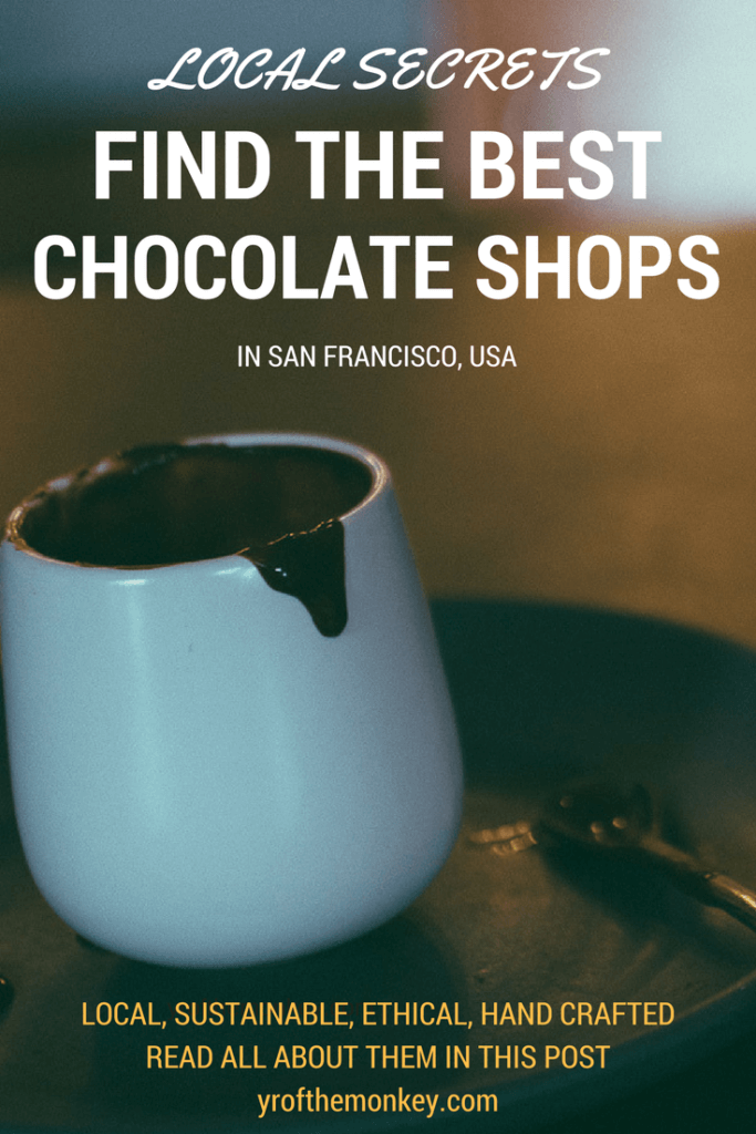 Where to find the best chocolates in San Francisco A local's guide