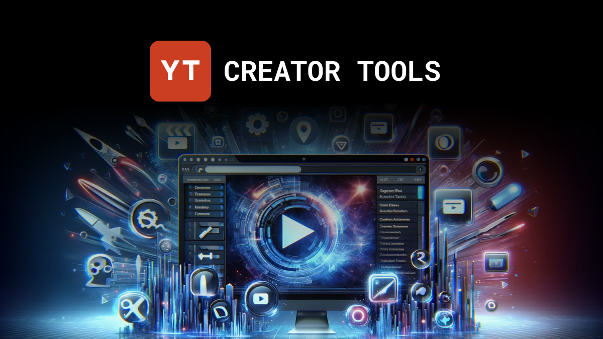 Discover the Best Tools for YouTubers YT Creator Tools