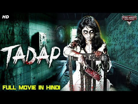 Tadap Full Movie Hindi Dubbed Horror Movies In Hindi Horror Movie Hindi Lagu Mp3 Mp3 Dragon