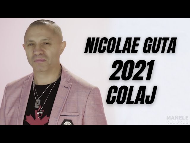 Download Nicolae Guta COLAJ 2021 (Cele mai frumoase manele)