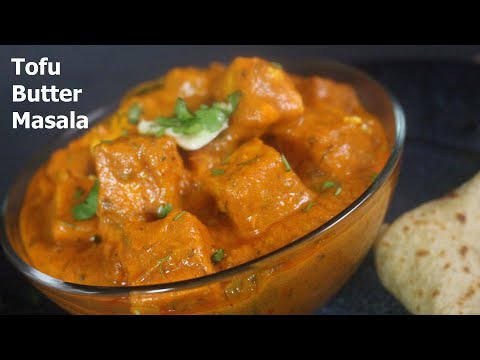 Tofu Butter Masala Recipe Tofu Butter Masala Lagu Mp3 Mp3 Dragon