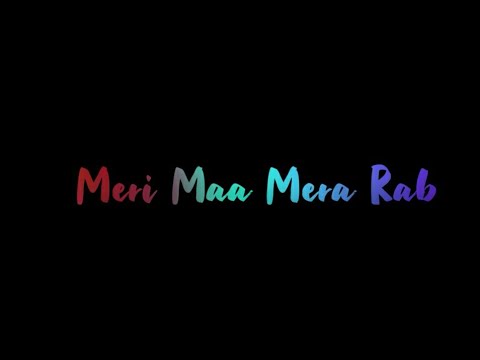 meri maa meri rab