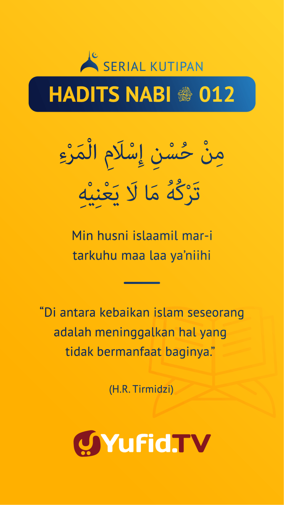 Ensiklopedia Islam – Serial Kutipan Hadits Nabi: Meninggalkan Hal yang