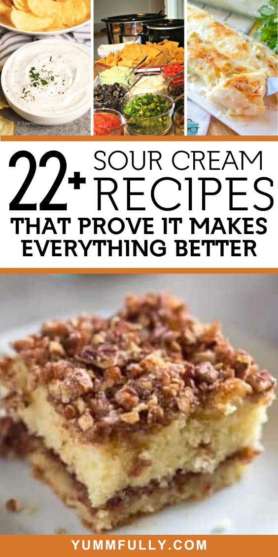 22+ Sour Cream Recipes That Prove It Makes Everything Better - Yummy