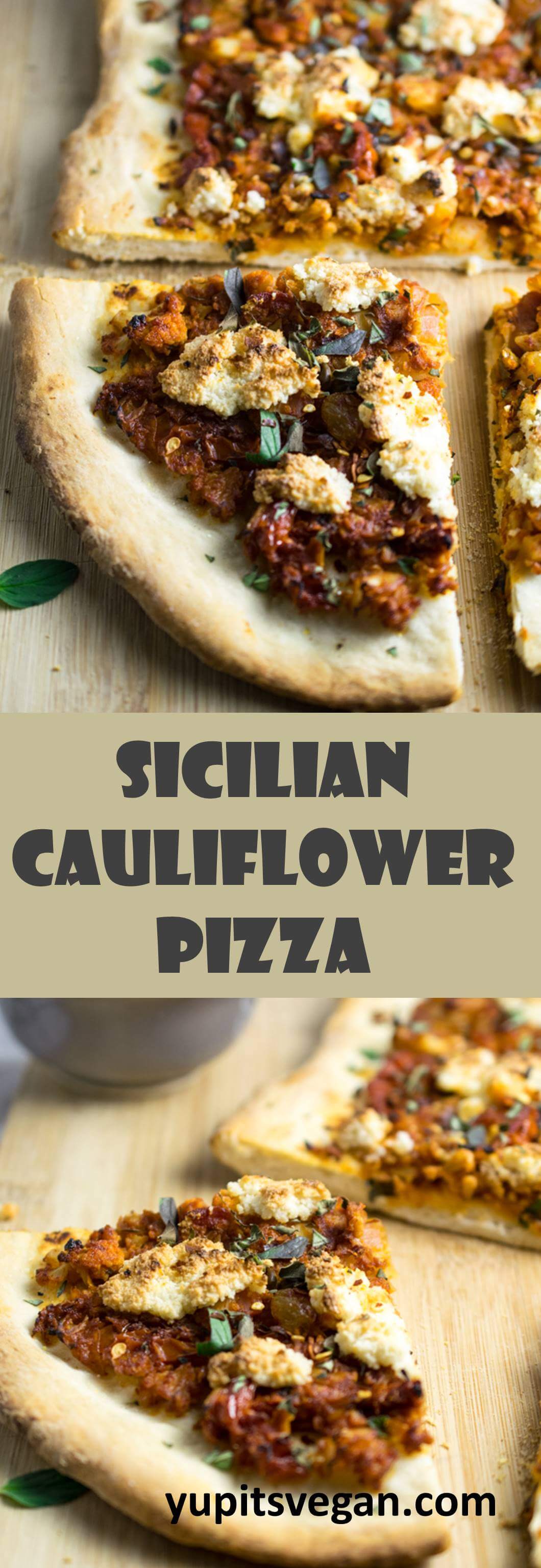 Vegan Sicilian Cauliflower Pizza Recipe Yup, it's Vegan