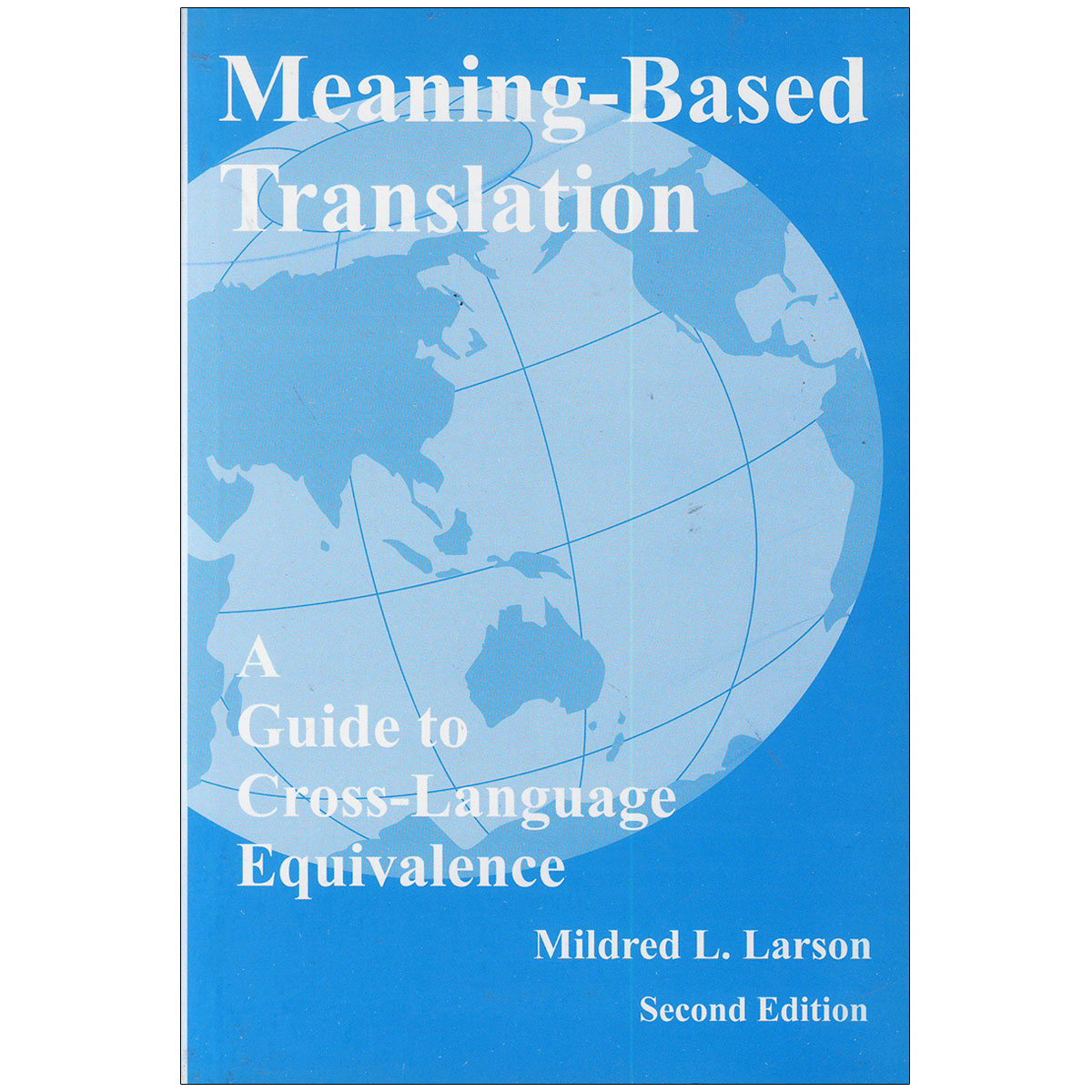 خرید کتاب Meaning Based Translation تا 50 تخفیف ️ زبانمهر