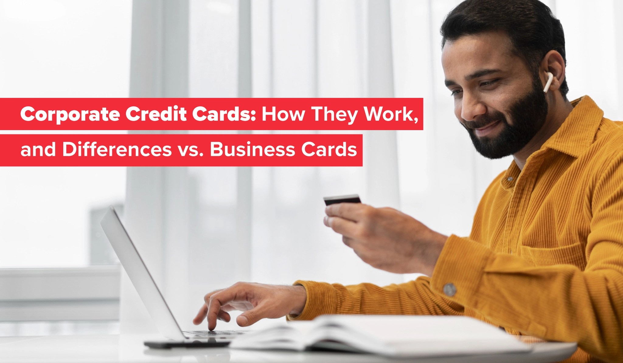 Corporate Credit Card vs. Business Cards Understanding Differences