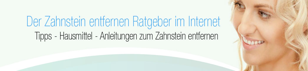 Zahnstein selber entfernen die besten Hausmittel im Test