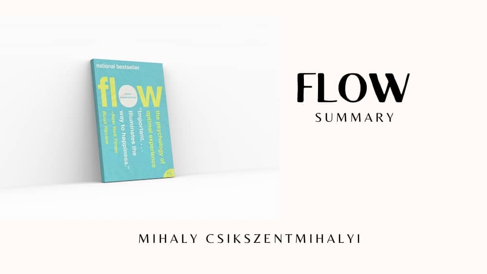 Flow Book Summary Mihaly Csikszentmihalyi