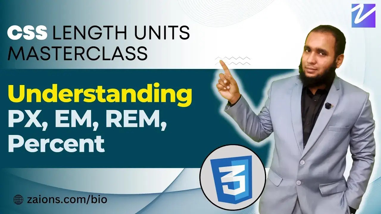 CSS Length Units Masterclass PX, EM, REM, Percent Explained Zaions