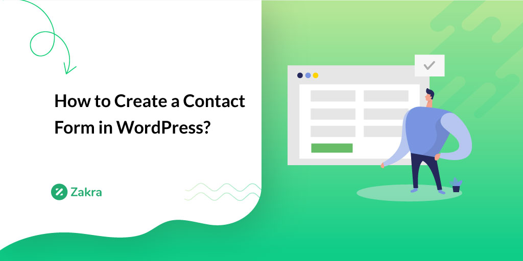 How to Create a Contact Form in WordPress? (Step by Step) Zakra Blog