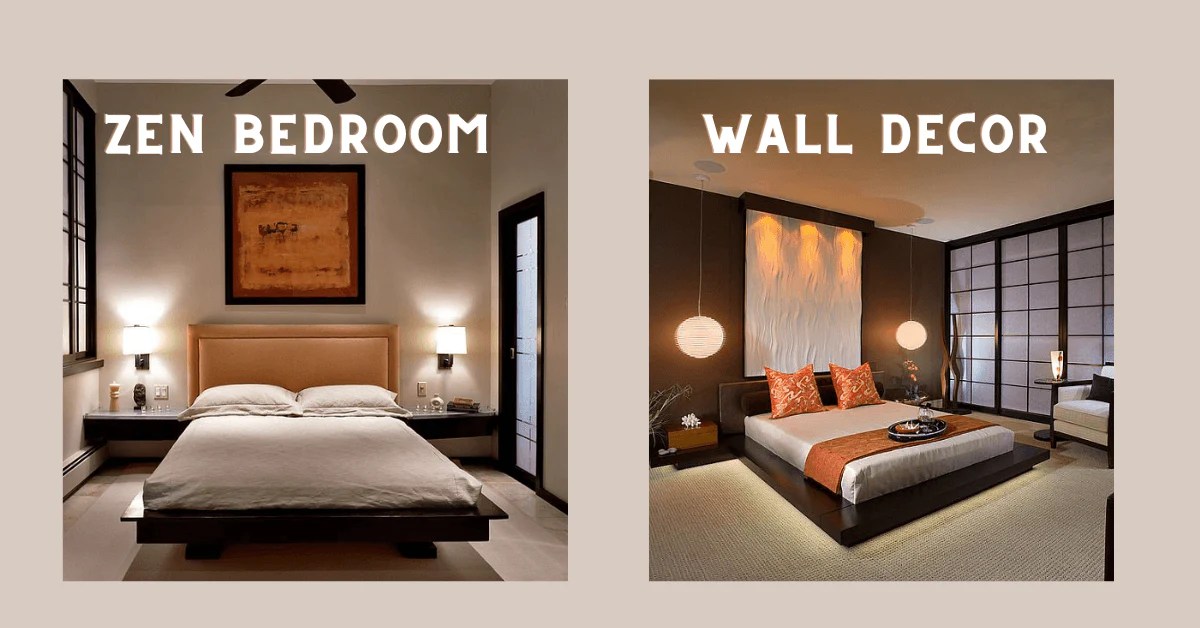 Zen Bedroom Wall Decor Ideas To Create a Relaxing Atmosphere
