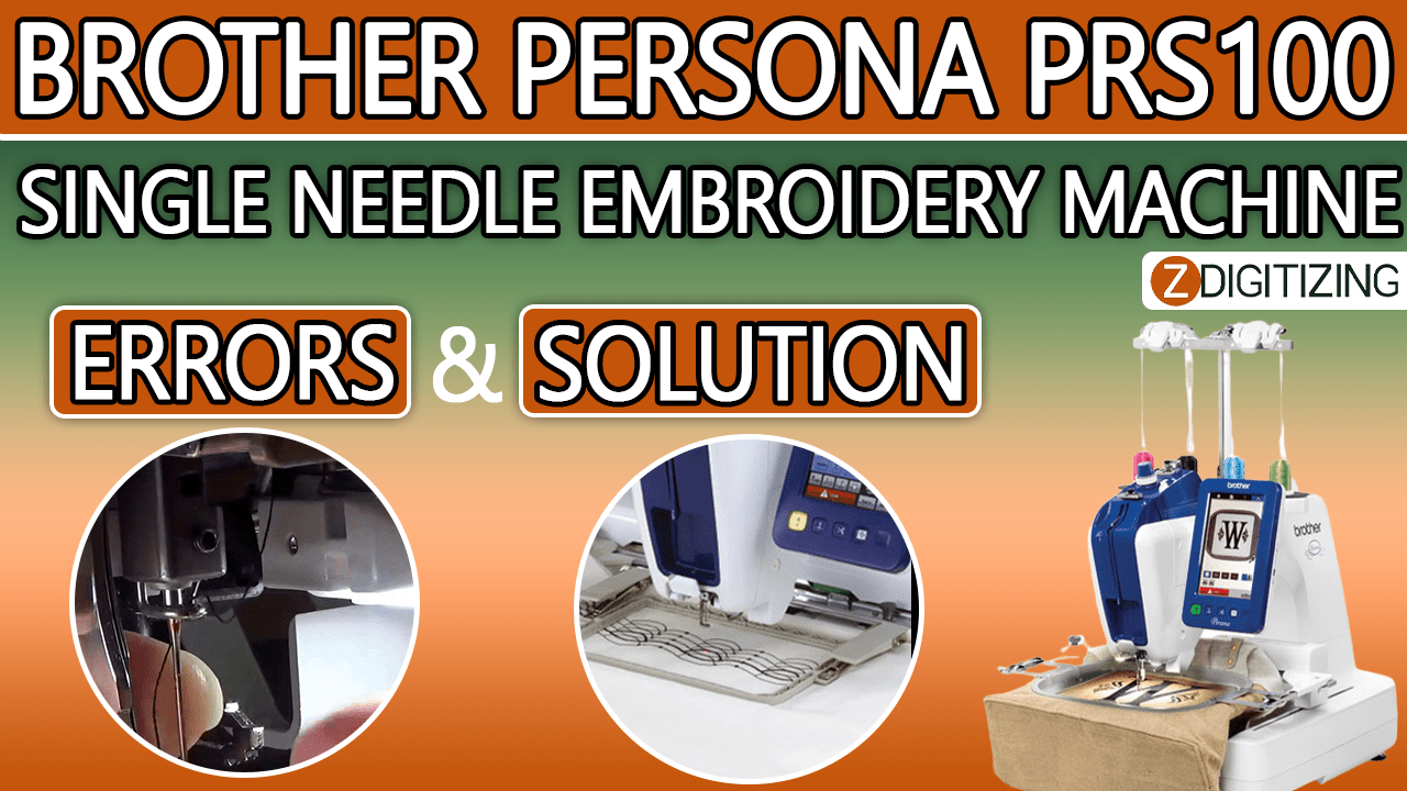 Brother Persona PRS100 Embroidery Machine Common Errors
