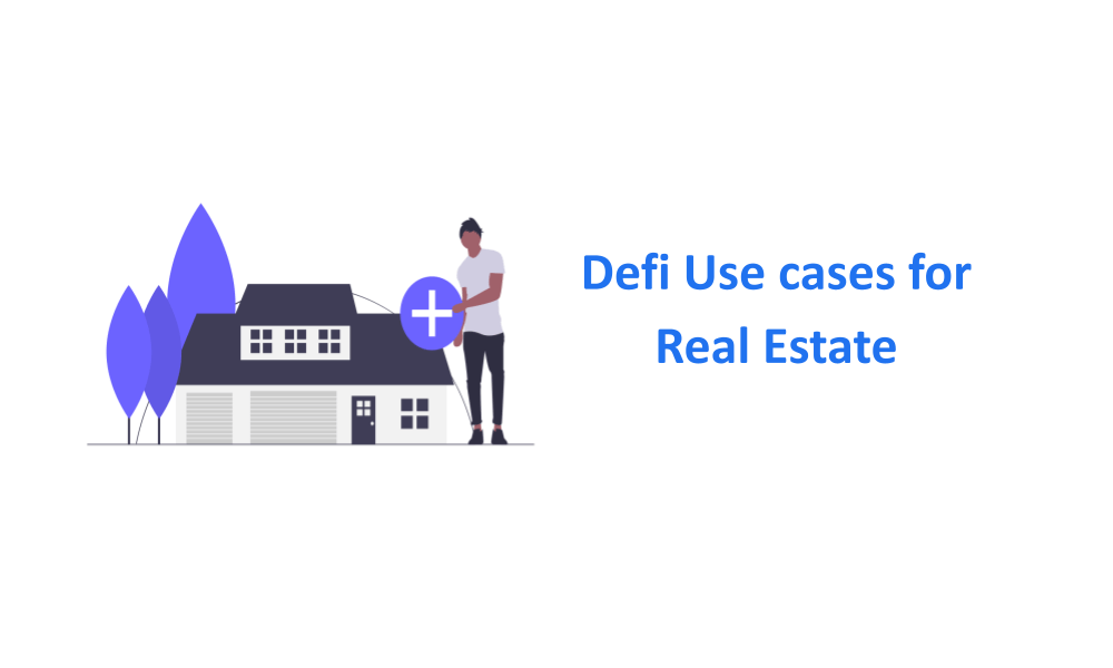 Top 3 Use Cases of DEFI in Real Estate Zebpay